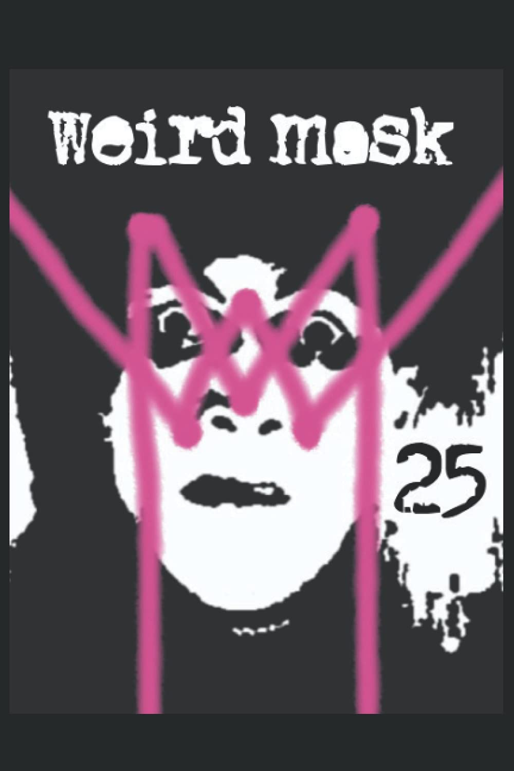 Weird Mask 25