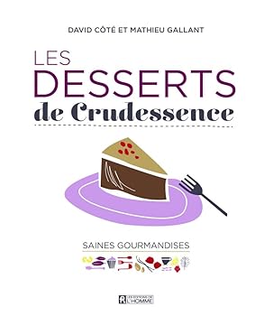 Paperback Les Desserts de Crudessence [French] Book