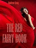 The Red Fairy Book (Illustrated)