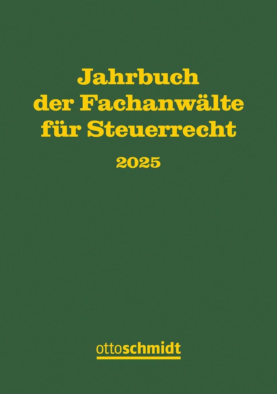 Jahrbuch der Fachanwälte für Steuerrecht 2025