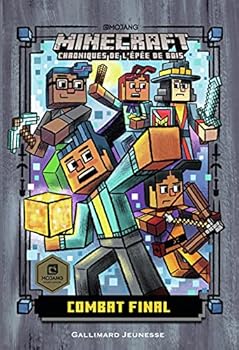 Romans Minecraft - Combat final: Chroniques de l'Épée de bois