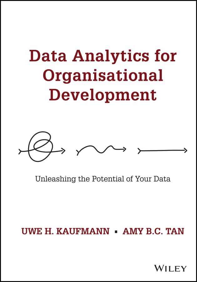 Data Analytics for Organisational Development: Unleashing the Potential of Your Data