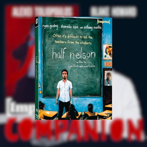 HALF NELSON w/Conor O'Donnell and Dan Mecca