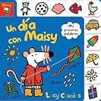 Maisy. Libro de cartón - Un día con Maisy (Pequeñas manitas)