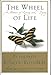 The Wheel of Life : A Memoir of Living and Dying
