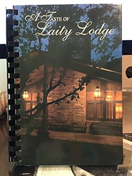Hardcover A Taste of Laity Lodge Book