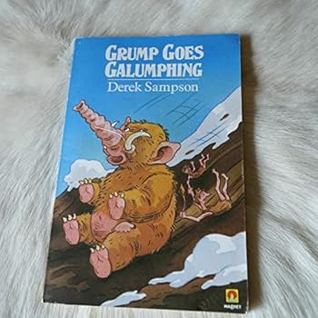 Paperback Grump Goes Galumphing Book