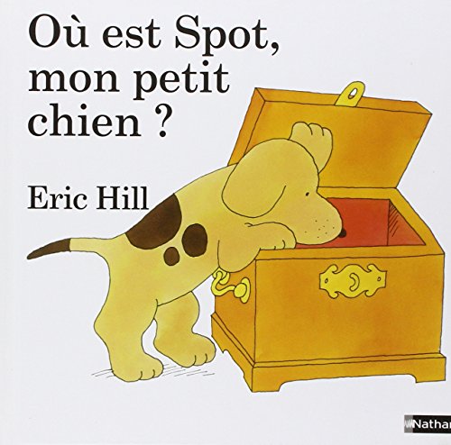 Où est Spot, mon petit chien [French] 2092537083 Book Cover