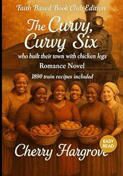 Paperback The Curvy, Curvy, Six: who built their town on chicken legs (The Curvies™) Book