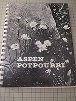 Aspen Potpourri: A Collection of Aspen Recipes and Ideas B0012AMZX2 Book Cover