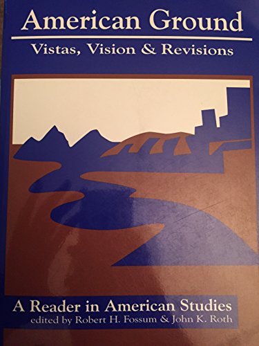 American ground: Vistas, visions, & revisions 1557780110 Book Cover