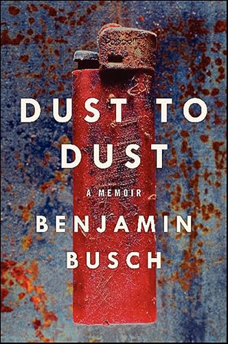 Dust to Dust: A Memoir