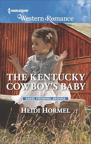 The Kentucky Cowboy's Baby (Angel Crossing, Arizona Book 4)