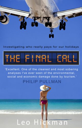 The Final Call: Investigating Who Really Pays For Our Holidays The Final Call: Investigating Who Really Pays For Our Holidays