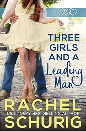 Three Girls and a Leading Man book cover