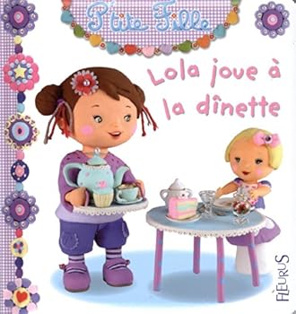 Board book Lola joue à la dînette [French] Book