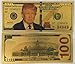 More Than a Trump Coin - Authentic $100 President Donald Trump 24kt Gold Plated Commemorative Bank Note; Unique Collectors Item by Aizics Mint