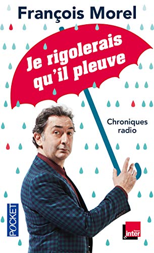 Je rigolerais qu'il pleuve PDF Ebook En Ligne