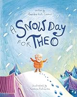 A Snow Day for Theo 1737839385 Book Cover