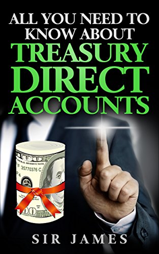 All you need to know about Treasury Direct Accounts