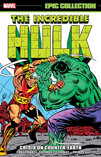 Incredible Hulk Epic Collection: Crisis on Counter-Earth (The Incredible Hulk; Epic Collection, 6)