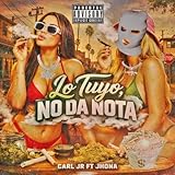 Lo Tuyo No Da Nota [Explicit]