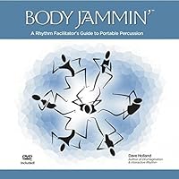 Body Jammin' - A Rhythm Facilitator's Guide to Portable Percussion 0980088720 Book Cover