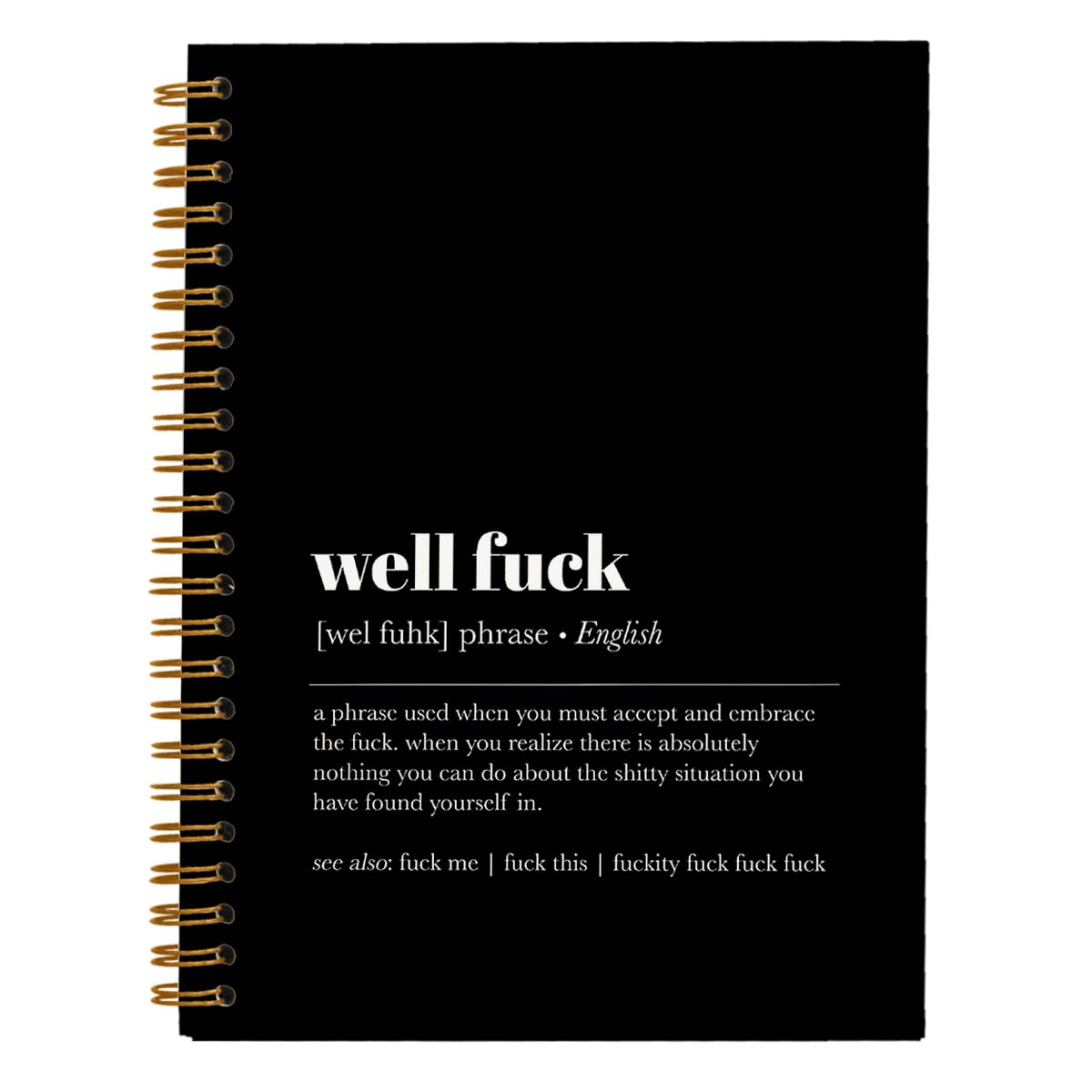 Tizzer Funny Well F Definition - Cuaderno de tapa dura rayado en espiral para notas de trabajo, diario, 5.5 x 8.3 pulgadas, regalos de condolencias para mal día, pérdida de trabajo, pérdida de
