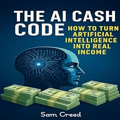 The AI Cash Code Audiolibro Por Sam Creed arte de portada
