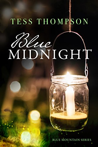 Blue Midnight (Blue Mountain Series Book 1) by [Tess Thompson]