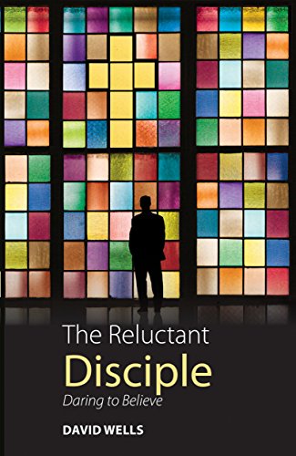 The Reluctant Disciple: Daring to Believe (English...
