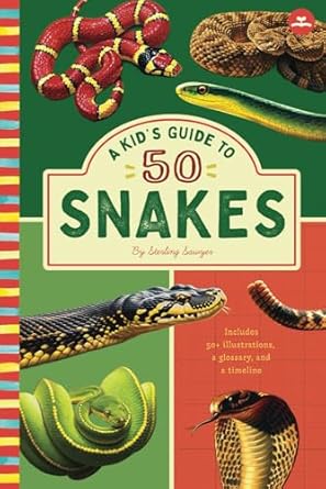 A Kids Guide to 50 Snakes: An Introduction to Snakes with Full-Color ...