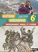 Histoire Géographie Enseignement moral et civique 6e Cycle 3 : Livre de l'élève 2091718947 Book Cover