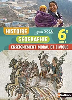 Histoire Géographie Enseignement moral et civique 6e Cycle 3 : Livre de l'élève