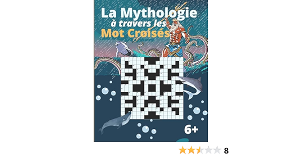 La Mythologie A Travers Les Mot Croises Mot Croises Enfant 6 Ans La Mythologie Grecque Pour Enfants A Travers De 50 Mot Croises Editions Zephyro Amazon Fr Livres La Mythologie A Travers Les Mot Croises Mot Croises Enfant 6 Ans La Mythologie Grecque Pour Enfants A Travers De 50 Mot Croises Editions Zephyro Amazon Fr Livres