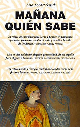 Télécharger Mañana quién sabe: Who Knows Tomorrow: A Memoir of Finding Family among the Lost Children of Afric livre En ligne