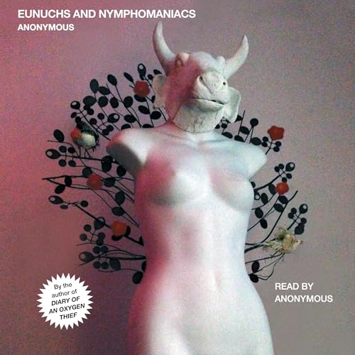 Eunuchs and Nymphomaniacs by Anonymous episode artwork