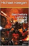Barchetta's Lightning Brigade Part-3