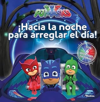 Hardcover PJ Masks. Un cuento - ¡Hacia la noche para arreglar el día! [Spanish] Book
