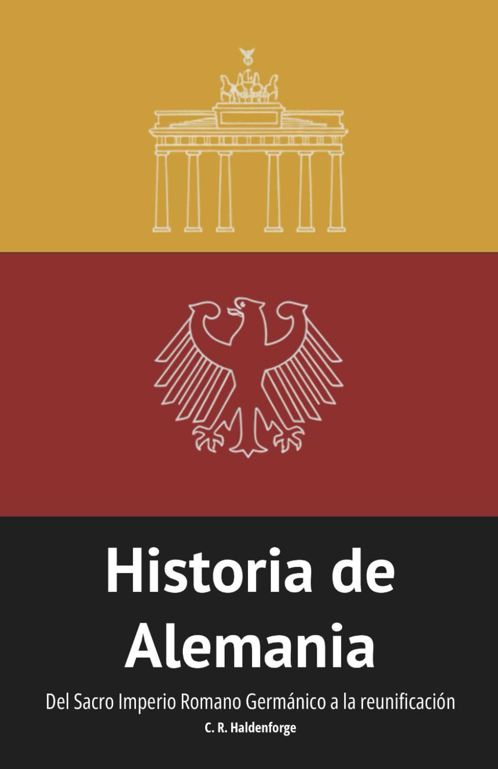 Historia de Alemania: Del Sacro Imperio Romano Germánico a la reunificación