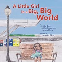 A Little Girl in a Big, Big World 0996927433 Book Cover