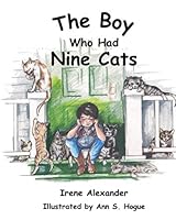 The Boy Who Had Nine Cats 0692434844 Book Cover