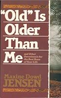 "Old" Is Older Than Me 0898403162 Book Cover