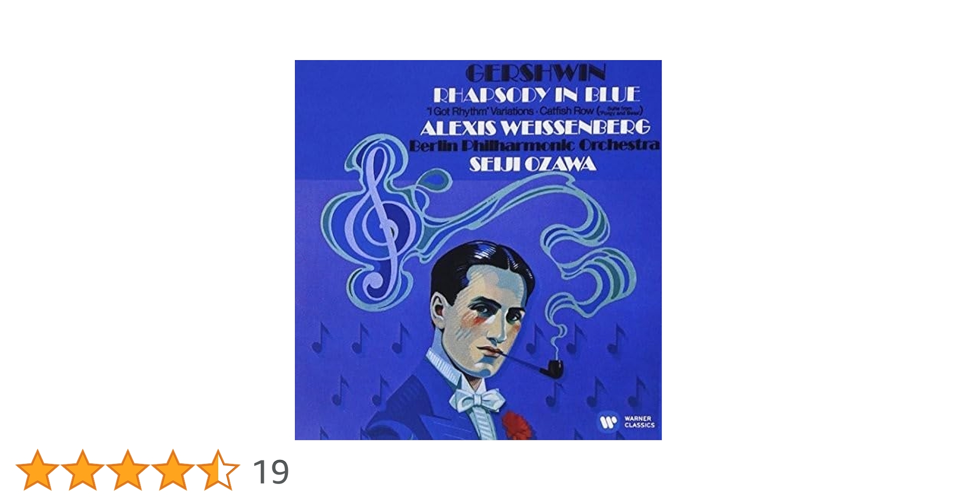 ガーシュウィン:ラプソディ・イン・ブルー/「アイ・ガット・リズム」変奏曲 他 … ガーシュウィン：ラプソディ・イン・ブルー／ピアノ協奏曲／アイ