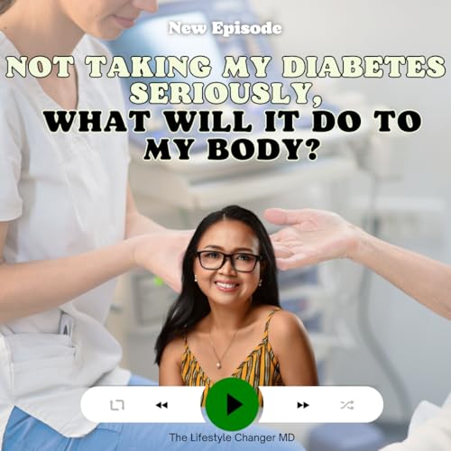 Not Taking my Diabetes seriously, What Will it do to My Body Podcast Por  arte de portada