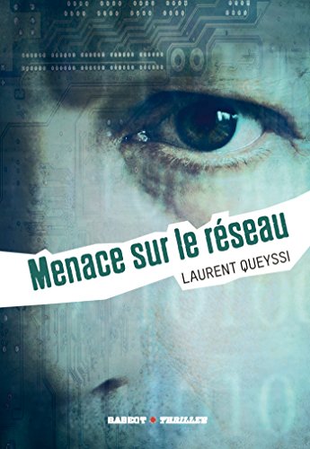 Menace sur le réseau Menace sur le réseau