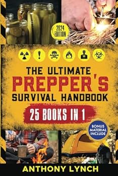 Paperback The Ultimate Prepper's Survival Handbook: Essential Strategies for Emergency Preparedness, Stockpiling Food and Life-Saving Supplies, Home-Defense Techniques & More Book