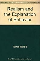 Realism and the explanation of behavior (Century psychology series) 0390888796 Book Cover