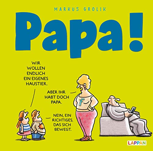 Papa!: Cartoons für Väter