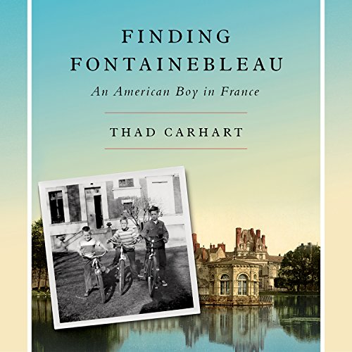 Finding Fontainebleau by Thad Carhart episode artwork